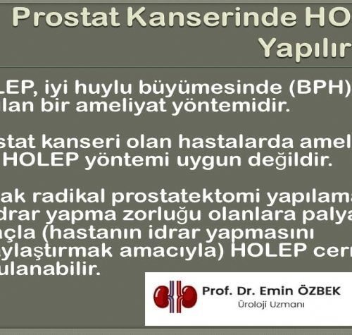 Prostat Kanseri Olan Hastalara HOLEP Yapılır mı?