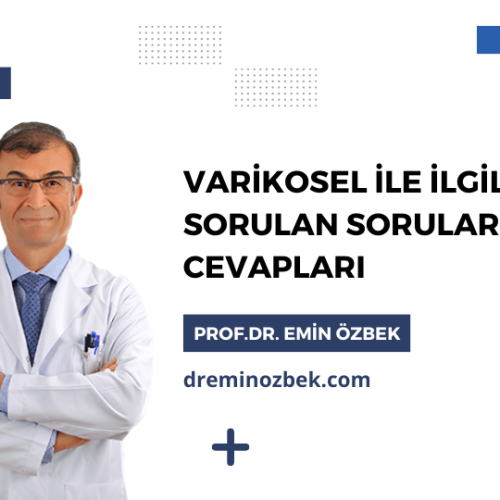 Varikosel ile İlgili Sık Sorulan Sorular ve Cevapları Varikosel ile İlgili Sık Sorulan Sorular ve Cevapları