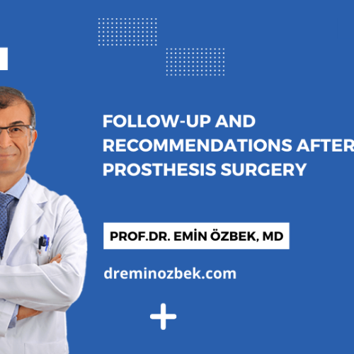 Follow-up and Recommendations After Penile Prosthesis Surgery