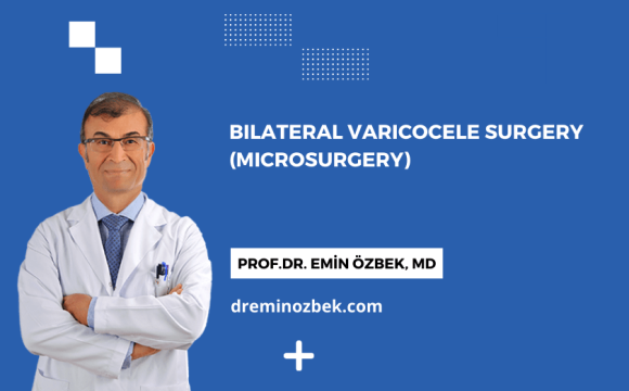 Bilateral Varicocele Surgery (Microsurgery)
