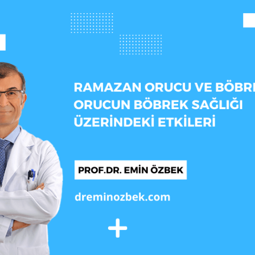 Ramazan Orucu ve Böbrek Taşı