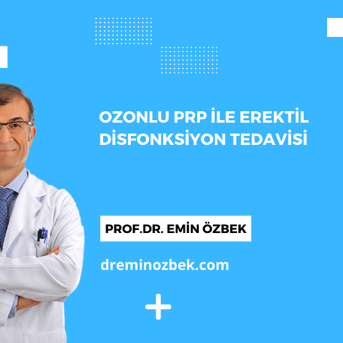 Ozonlu PRP ile Erektil Disfonksiyon Tedavisi