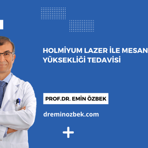 Holmiyum Lazer ile Mesane Boynu Yüksekliği Tedavisi