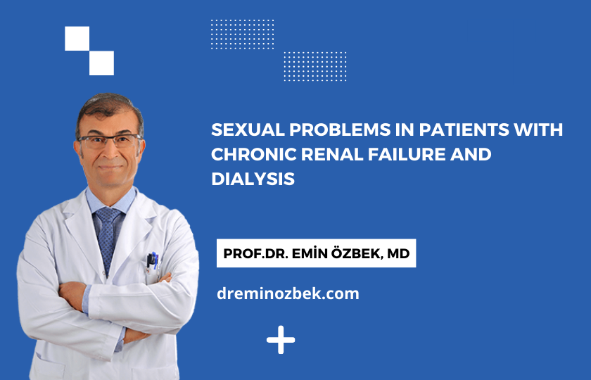 Sexual Problems in Patients with Chronic Renal Failure and Dialysis