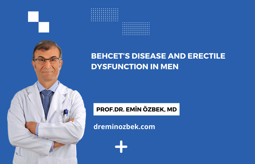 Behcet s Disease and Erectile Dysfunction in Men