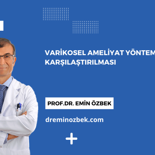 Varikosel Ameliyat Yöntemleri ve Karşılaştırılması