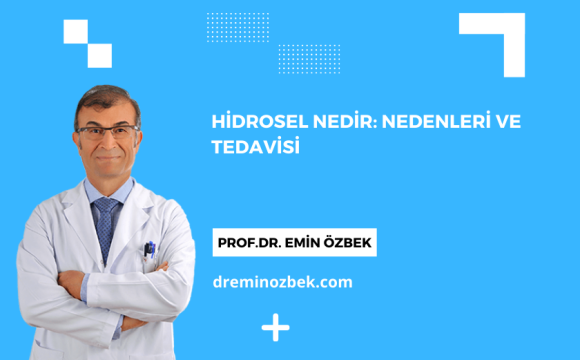 Hidrosel Nedir: Nedenleri ve Tedavisi