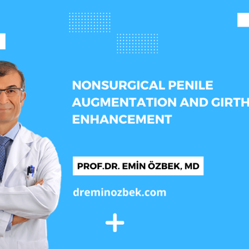 Nonsurgical Penile Augmentation and Girth Enhancement