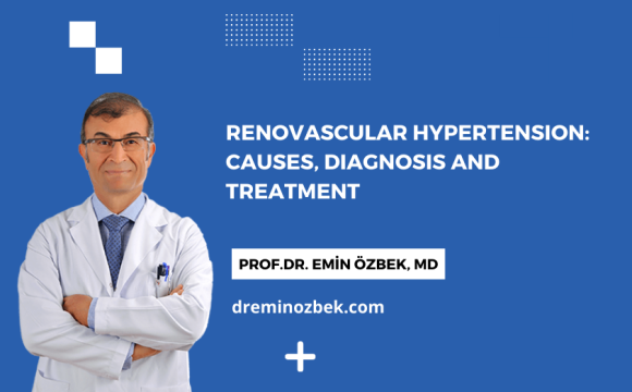 Renovascular Hypertension: Causes, Diagnosis and Treatment